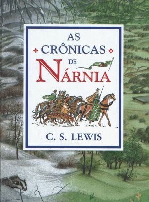 [The Chronicles of Narnia (Publication Order) 06] • Crônicas de Nárnia